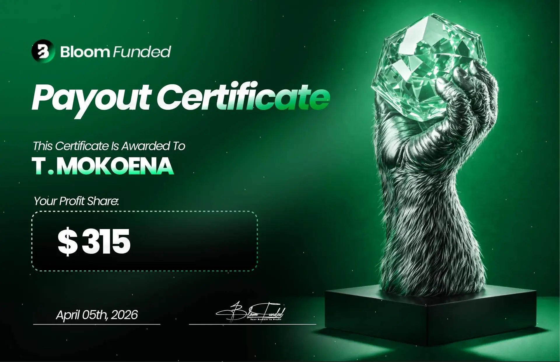 BloomFunded payout certificate awarded to T. Mokoena for $315