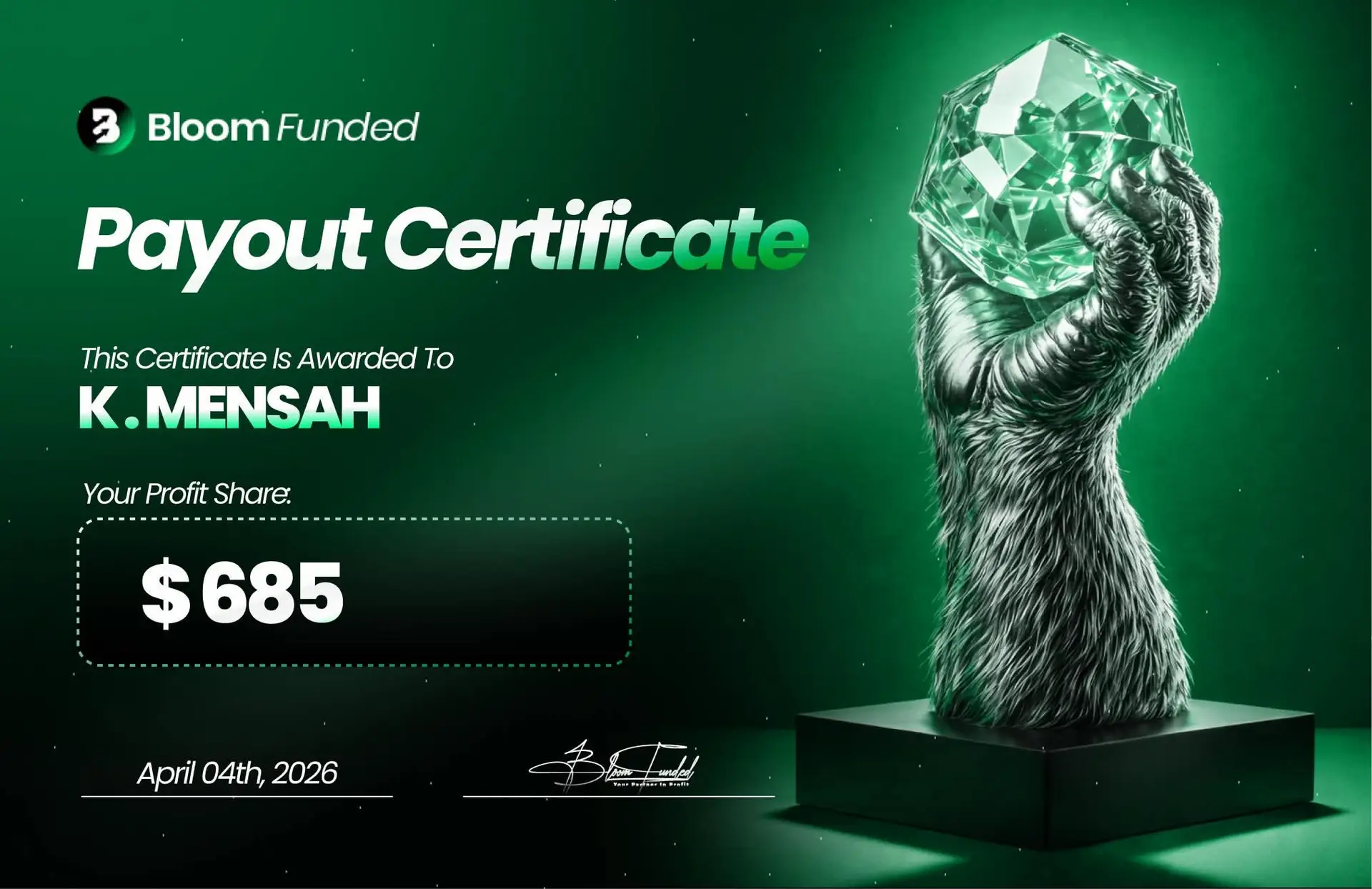 BloomFunded payout certificate awarded to K. Mensah for $685